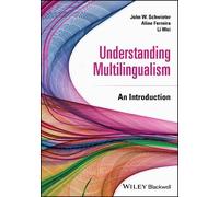 John W. Schwieter Aline Ferreira Li We Understanding Multilingualis (Tascabile)