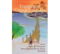 John W. Schwieter Engaging in Critical Language Studies (Tascabile)