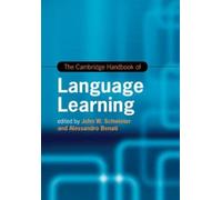 John W. Schwieter The Cambridge Handbook of Language Learning (Copertina rigida)