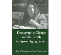 John W. Traphag Demographic Change and the Family in Japan's Aging S (Tascabile)
