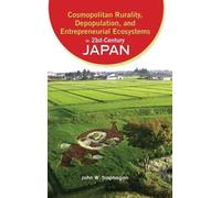 John W Traphaga Cosmopolitan Rurality, Depopulation, and Entr (Copertina rigida)