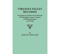 John W. Wayland Virginia Valley Records. Genealogical and Historical (Tascabile)