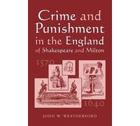John W. Weather Crime and Punishment in the England of Shakespeare a (Tascabile)