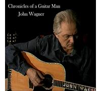 John Wagner - Chronicles of a Guitar Man