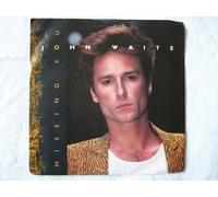 JOHN WAITE Missing You UK 7" 45