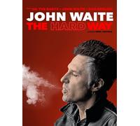 John Waite - The Hard Way (DVD) John Waite Diane Warren Neil Giraldo Joni Allen
