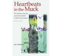 John Waldman Heartbeats in the Muck (Tascabile)