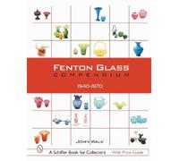 John Walk Fenton Glass Compendium (Copertina rigida)