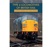John Walker Andrew Walker Type 4 Locomotives of British Rail (Tascabile)