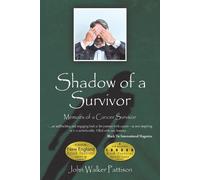 John Walker Pattison Shadow of a Survivor (Tascabile)