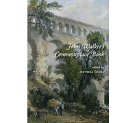 John Walker's Commonplace Book: A Traveller in the 1670s