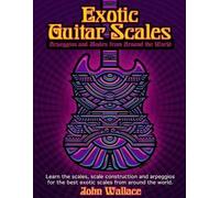 John Wallace Exotic Guitar Scales (Tascabile)