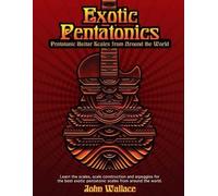 John Wallace Exotic Pentatonics (Tascabile)