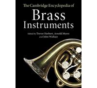 John Wallace The Cambridge Encyclopedia of Brass Instruments (Copertina rigida)