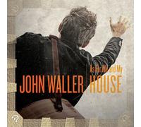 John Waller - As for Me & My House