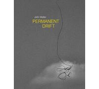 John Waller Permanent Drift (Copertina rigida)