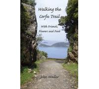 John Waller Walking the Corfu Trail (Tascabile)