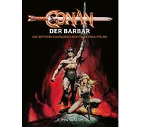 John Walsh Step Conan der Barbar - Die Entstehungsgeschichte (Copertina rigida)