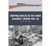 John Walter Sniping Rifles in the War Against Japan 1941-45 (Tascabile) Weapon