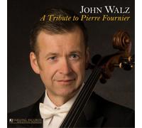 John Walz John Walz: A Tribute to Pierre Fournier (CD) Album