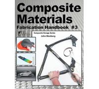 John Wanberg Composite Materials: Fabrication Handbook #3 (Tascabile)