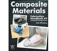 John Wanberg Composite Matrials Fabrication (Tascabile)