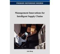 John Wang Management Innovations for Intelligent Supply Chain (Copertina rigida)