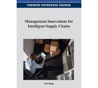 John Wang Management Innovations for Intelligent Supply Chain (Copertina rigida)
