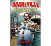 John Ward Food to Die For (Tascabile)