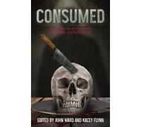 John Ward Kacey Flynn Consumed (Tascabile)