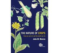 John Warren The Nature of Crops (Tascabile)