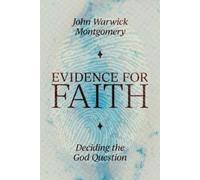 John Warwick Montgomery Evidence For Faith (Tascabile)