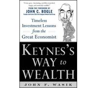 John Wasik Keynes's Way to Wealth: Timeless Investment Lesson (Copertina rigida)