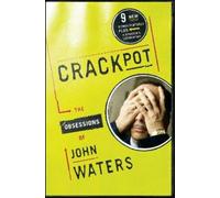 John Waters Crackpot (Tascabile)