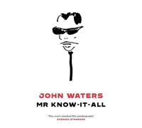 John Waters Mr Know-It-All (Tascabile)