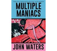 John Waters Multiple Maniacs (Tascabile)