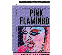 John Waters Pink Flamingos (Tascabile)