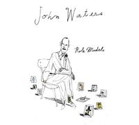 John Waters Role Models (Tascabile)