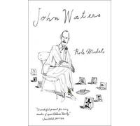 John Waters Role Models (Tascabile)