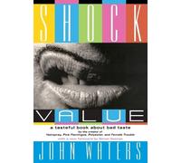 John Waters Simon Doonan Shock Value (Tascabile)