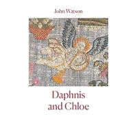 John Watson Daphnis and Chloe (Tascabile)