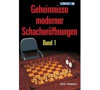 John Watson Geheimnisse Moderner Schacheroeffnungen Band 1 (Tascabile)