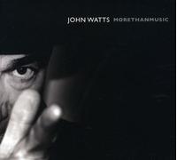 John Watts - More Than Music