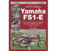 John Watts Yamaha Fs1-E, How to Restore (Tascabile)