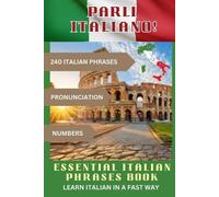 John Wave PARLI ITALIANO Essential Italian Phrases Book (Tascabile)