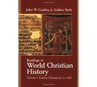 John Wayland Coakley Andrea Ster Readings in World Christian Histor (Tascabile)