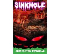 John Wayne Comunale Sinkhole (Tascabile)