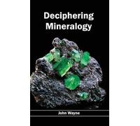 John Wayne Deciphering Mineralogy (Copertina rigida)