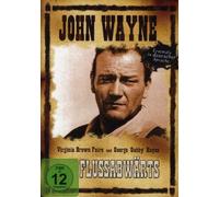 John Wayne: Flussabwärts