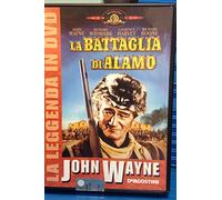 John Wayne La Leggenda In DVD - La Battaglia Di Alamo [Editoriale DeAgostini]
